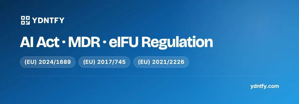 AI Act · MDR · eIFU Regulation